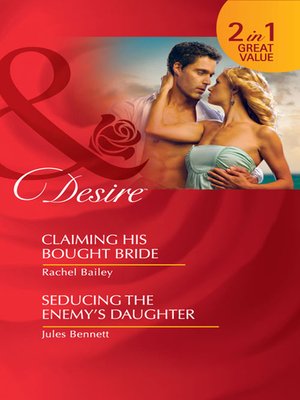 cover image of Claiming His Bought Bride / Seducing the Enemy's Daughter